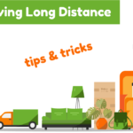 Moving Long Distance - Tips and Tricks